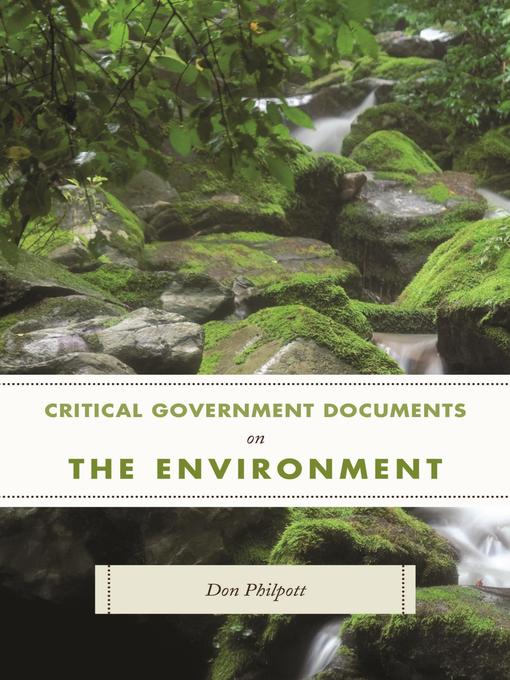 Title details for Critical Government Documents on the Environment by Don Philpott - Available